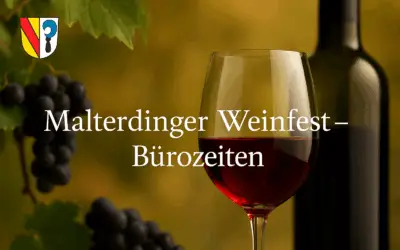 Malterdinger Weinfest 2025 - Öffnungszeiten AKTIVA Immobilien im Breisgau GmbH